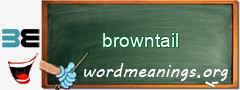 WordMeaning blackboard for browntail